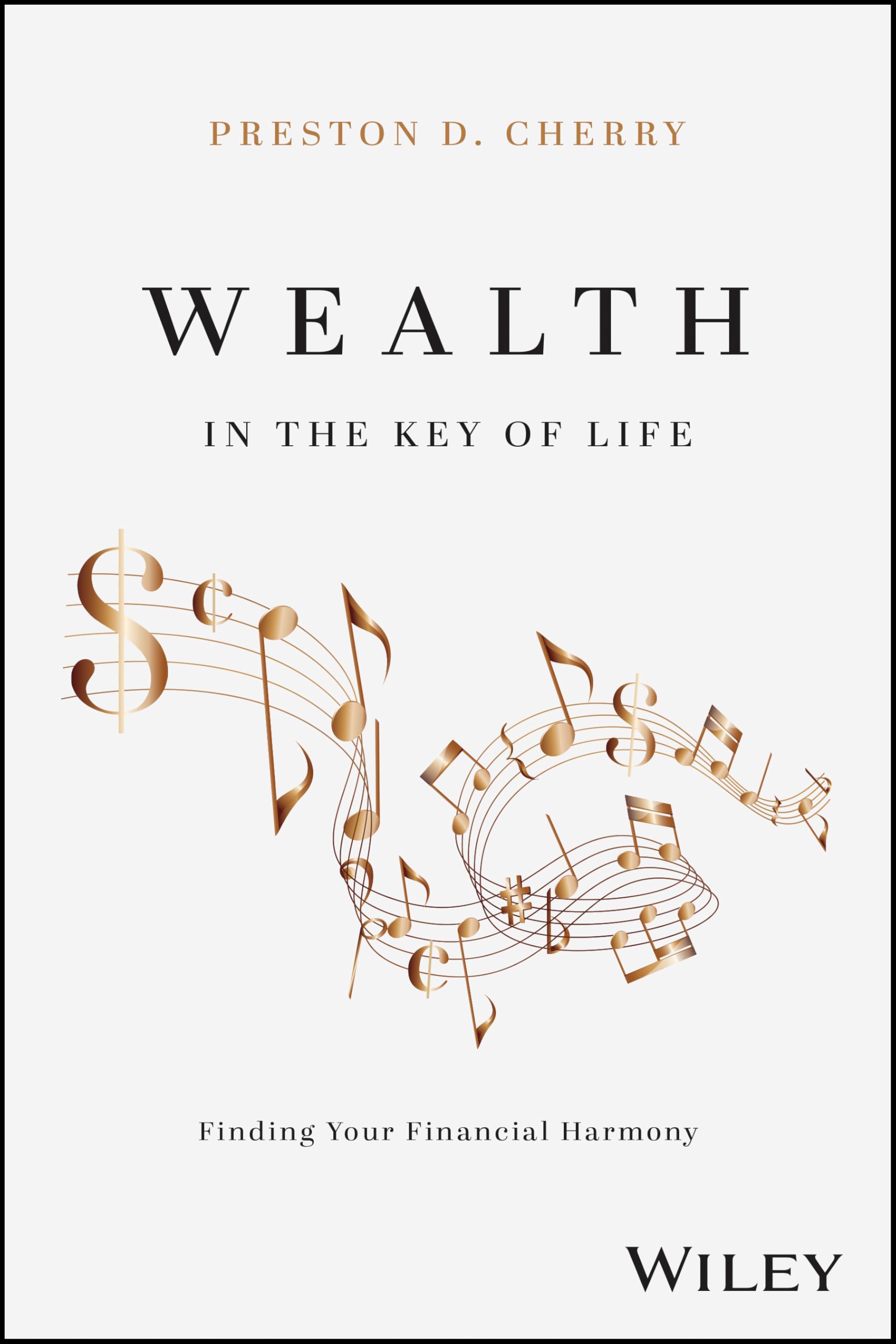 Wealth in the Key of Life: Finding Your Financial Harmony