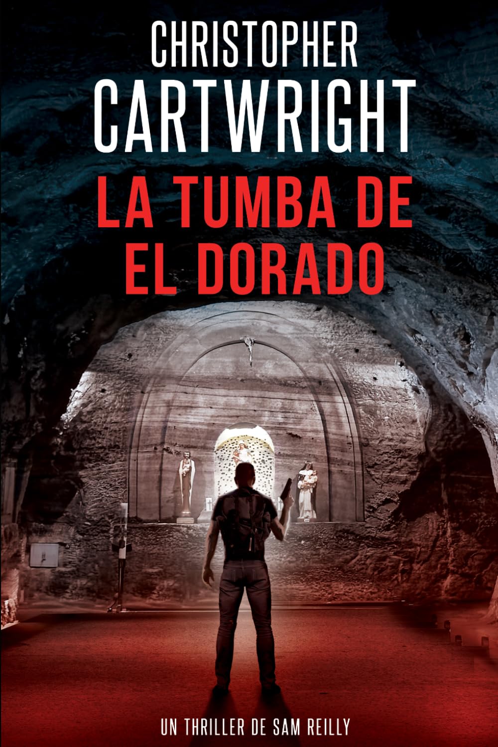 La tumba de El Dorado (Un Thriller De Sam Reilly)