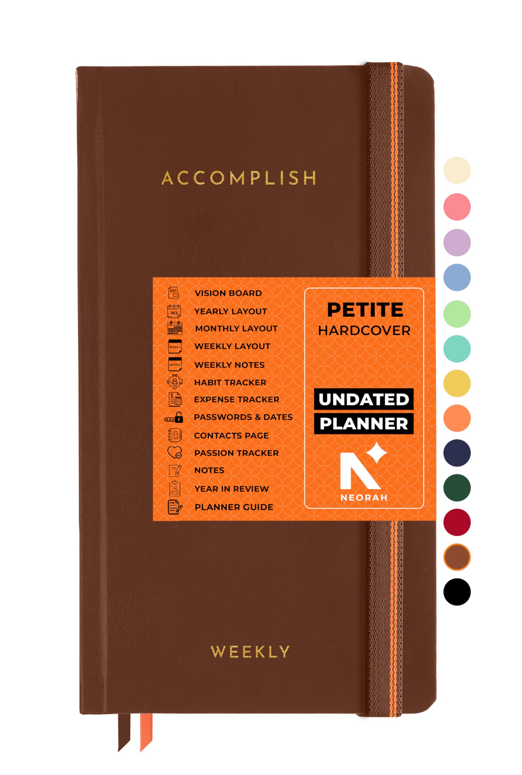 NEORAH — UNDATED ACCOMPLISH Planner PETITE | 12 Month Productivity Planner Diary without Dates | Weekly | Monthly | 12 Month Budget Tracker - (21 x 10.5cm) | Undated HARDCOVER Planner (Brown)