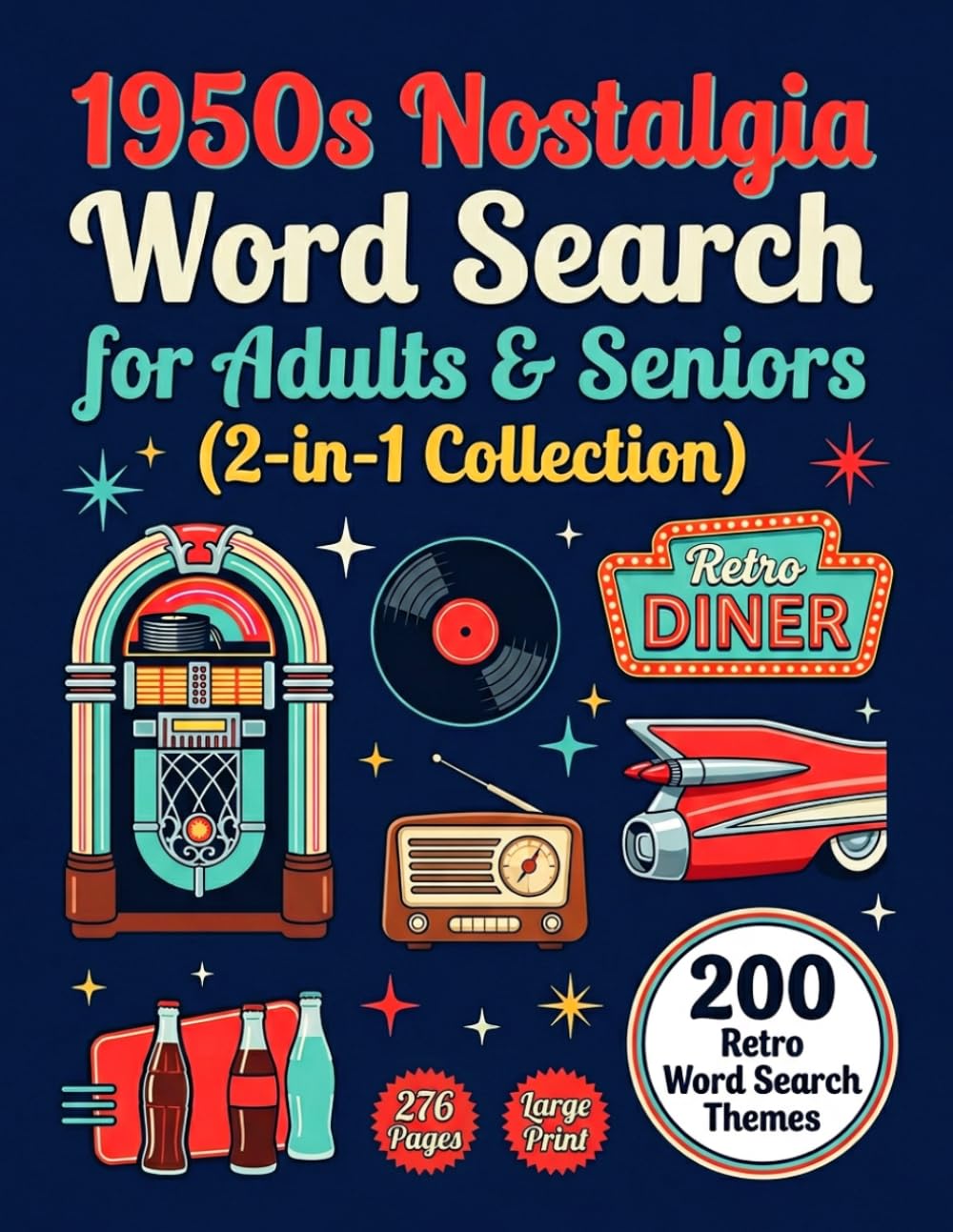 1950s Nostalgia Word Search for Adults & Senior's: 2-in-1 Collection 200 Retro Word Search Themes (Memory Lane Nostalgia Word Search for Seniors)