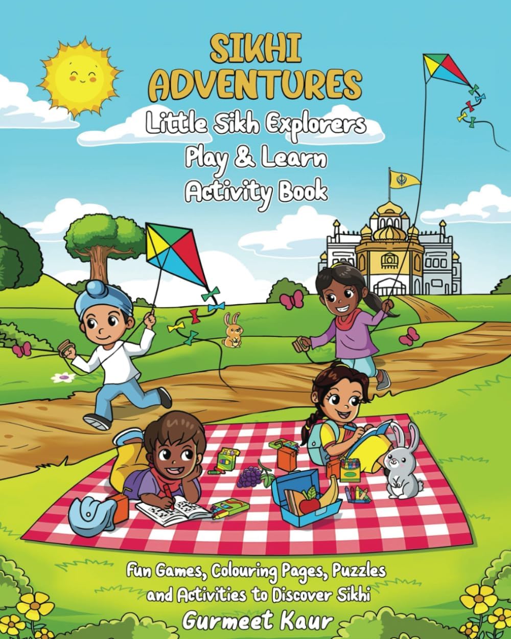 Little Sikh Explorers Play & Learn Activity Book: Fun games, Colouring Pages, Puzzles and Activities to Discover Sikhi (Little Sikh Explorers: A Sikhi Adventures Companion)