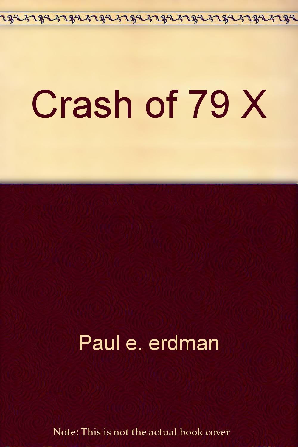 Crash of 79 X Paul e. erdman