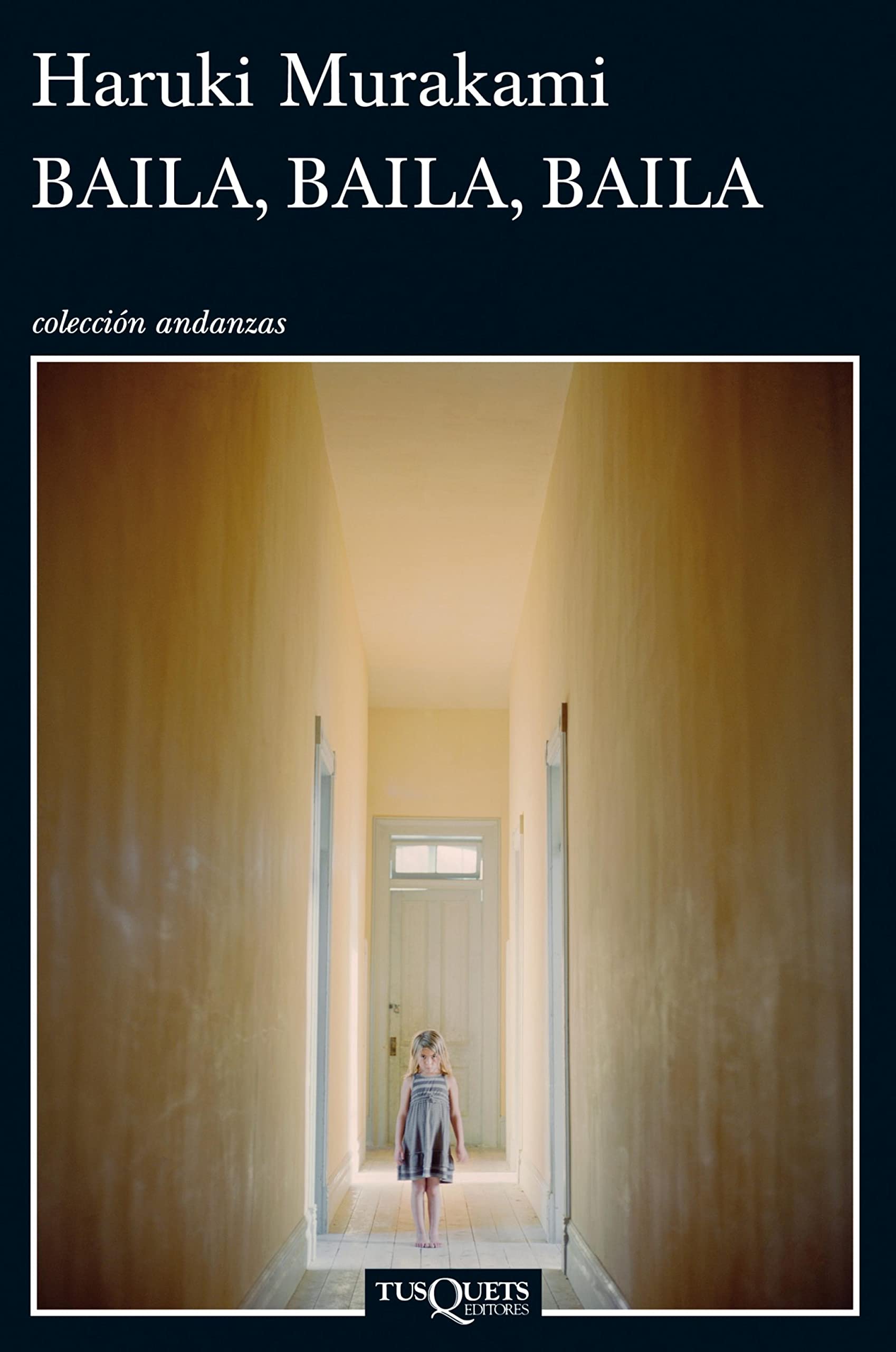 Baila, baila, baila (Andanzas) (Spanish Edition)