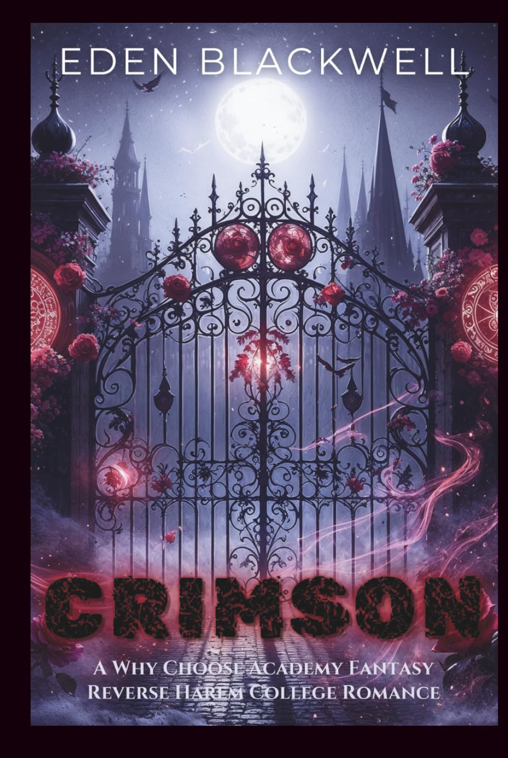 CRIMSON: A Why Choose Academy Fantasy Reverse Harem College Romance (Mooncrest Academy)