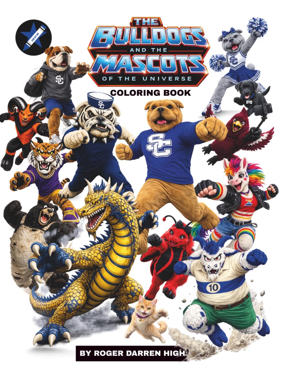 The Bulldogs and the Mascots of the Universe (The Bulldogs Coloring Book Series)
