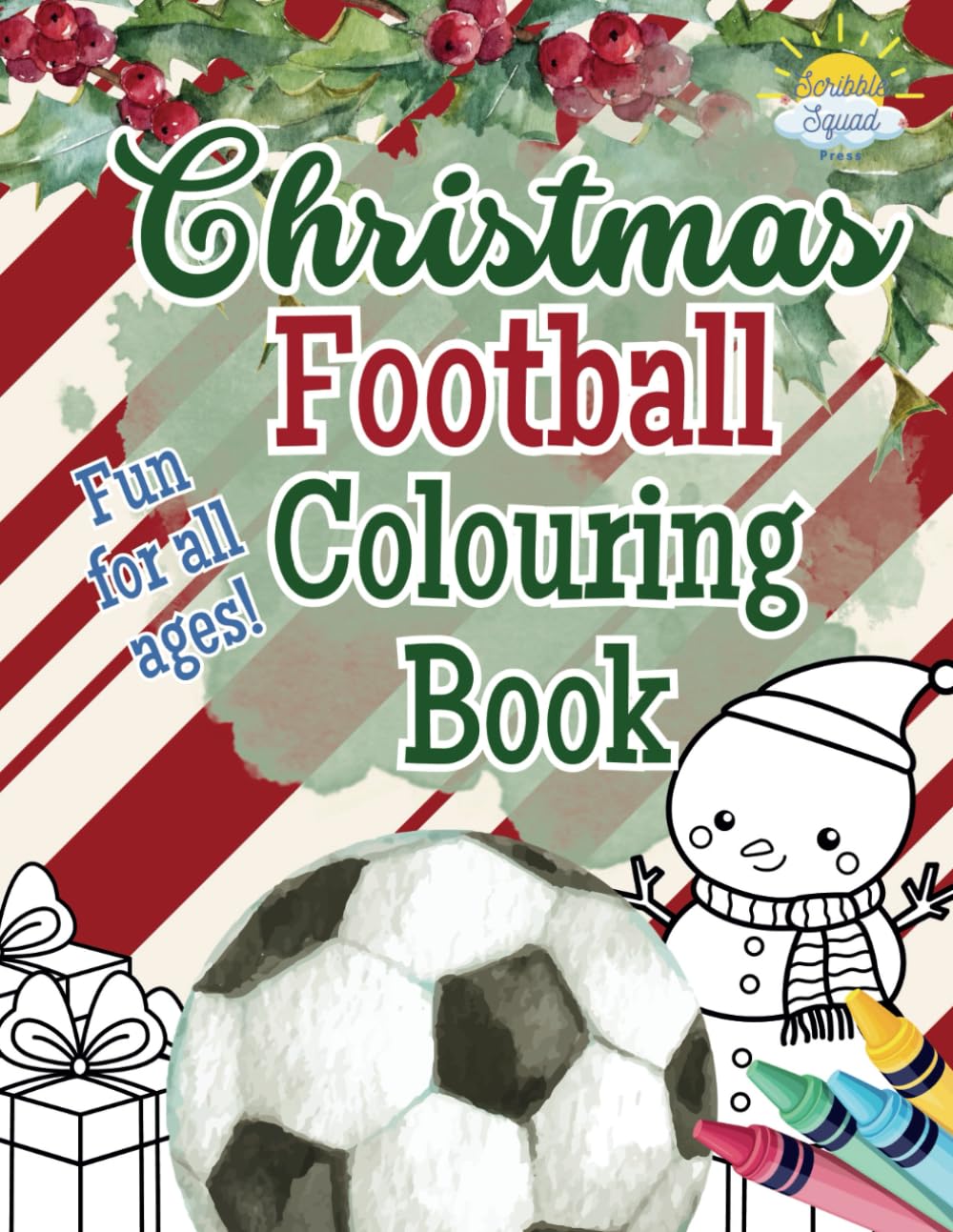Christmas Football Colouring Book: Festive Football Fun with Holiday Scenes – Perfect Stocking Filler for Young Football Fans