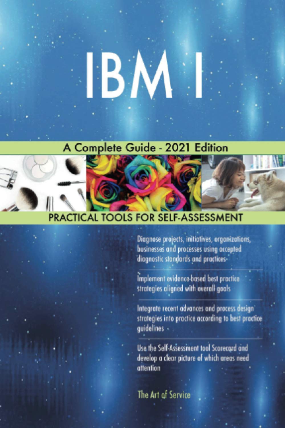 IBM I A Complete Guide - 2021 Edition