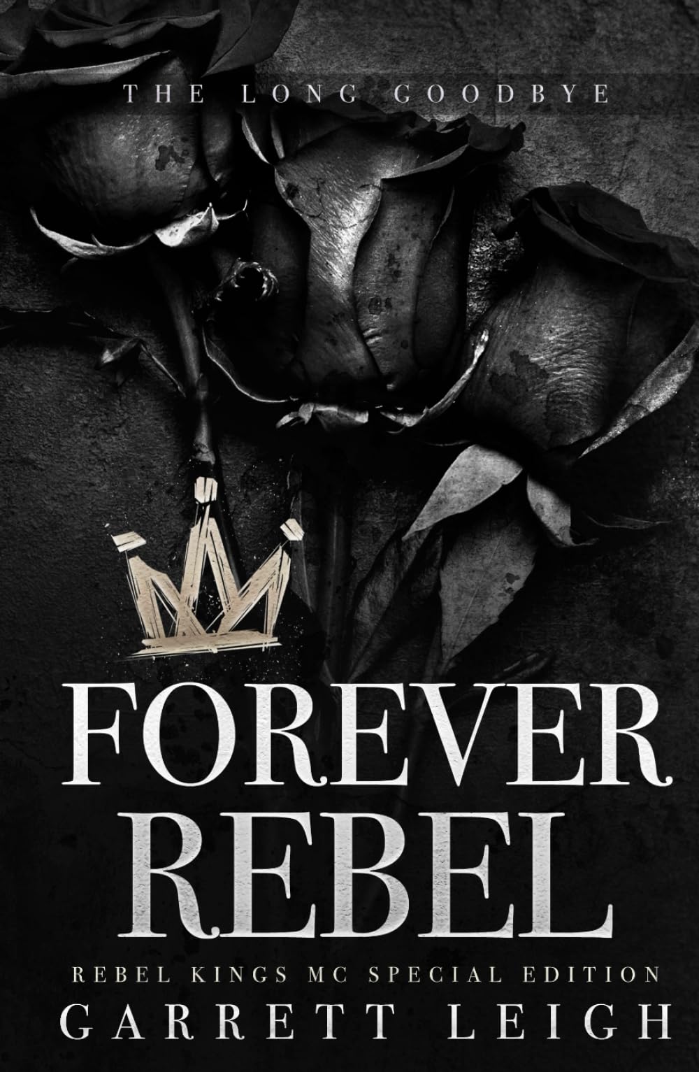 Forever Rebel (Rebel Kings MC)