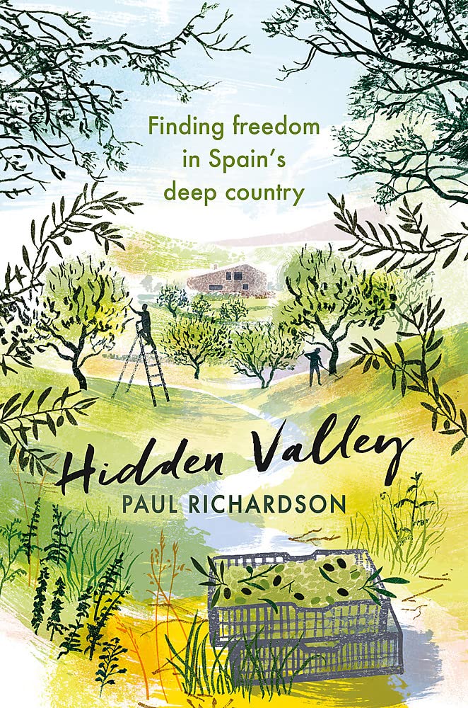 Hidden Valley: Finding freedom in Spain's deep country
