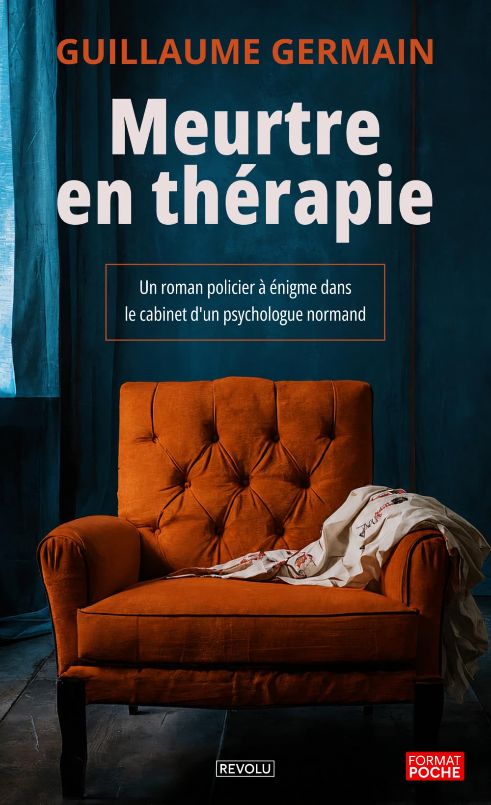 Meurtre en thérapie: Un roman policier à énigme dans le cabinet d'un psychologue normand