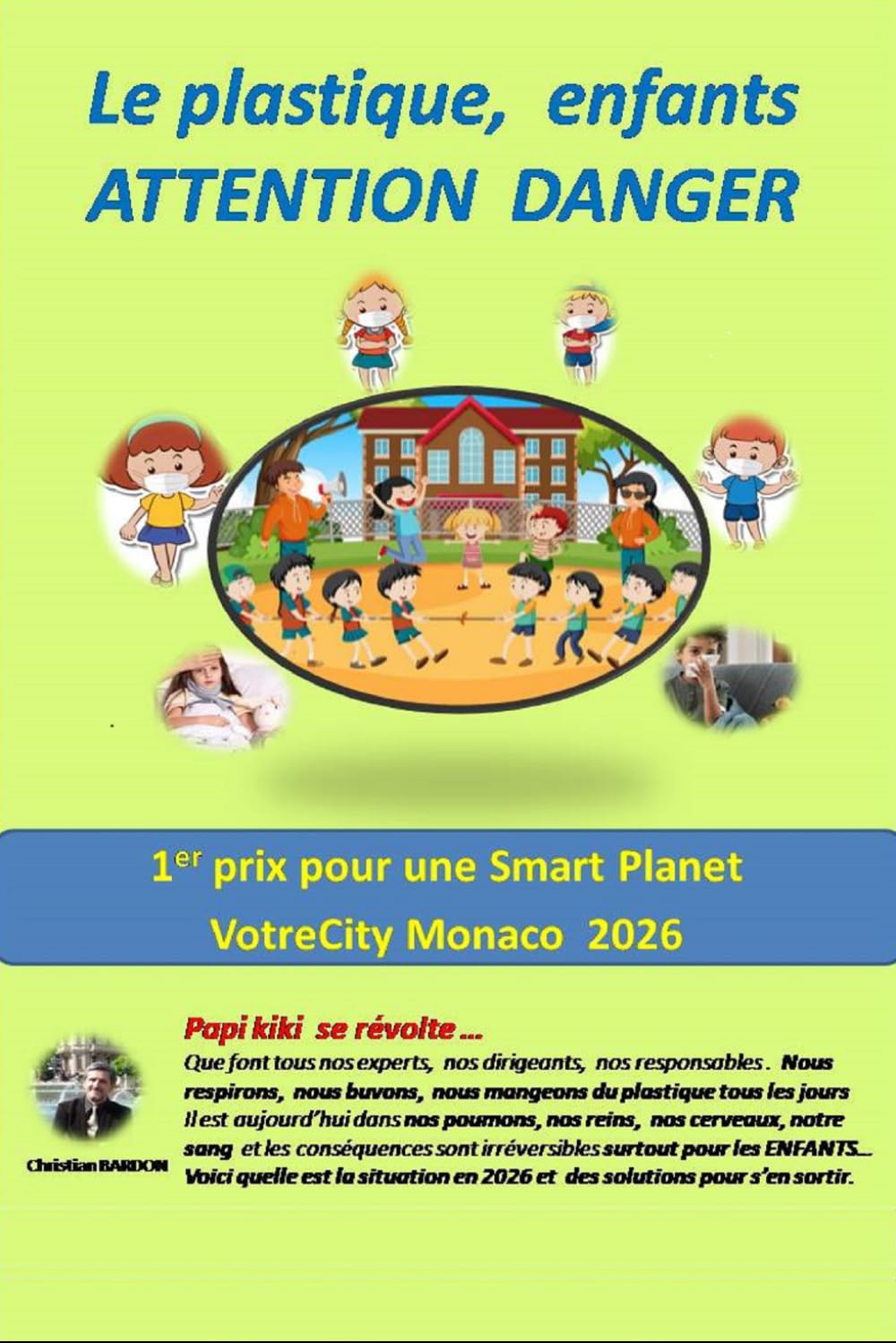 Le plastique, enfants ATTENTION DANGER: Micro et nano plastiques le DANGER INVISIBLE