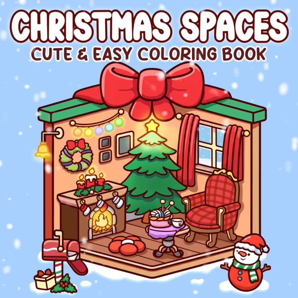 Christmas Spaces Coloring Book: Magical Holiday Coloring Pages with Cute Characters Cozy Moments and Festive Scenes for All Ages to Relax and Enjoy Creative Fun