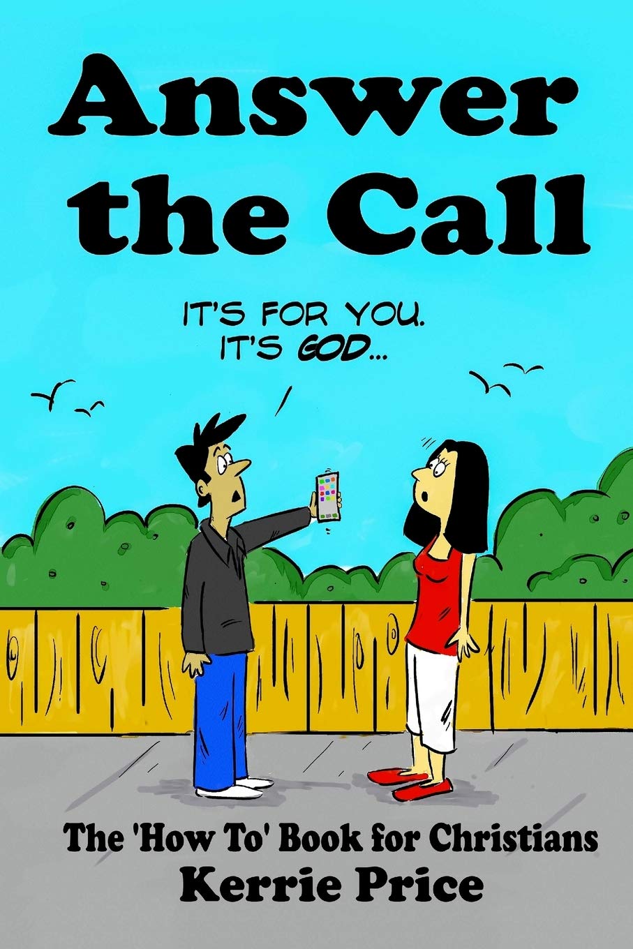 Answer the Call: The How to Book for Christians
