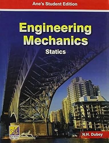 Engineering Mechanics: Statics and Dynamics