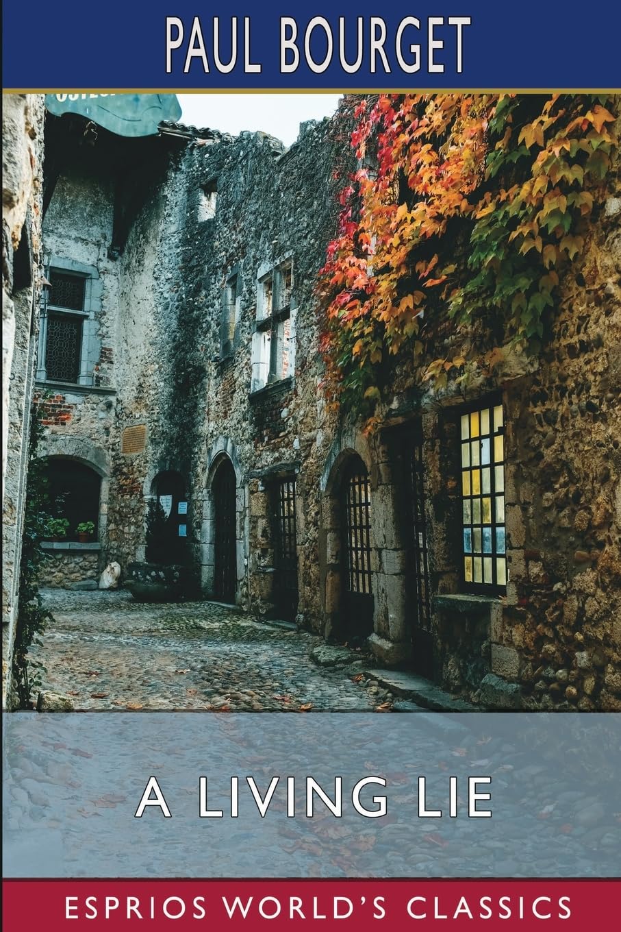A Living Lie (Esprios Classics): Translated by John de Villiers