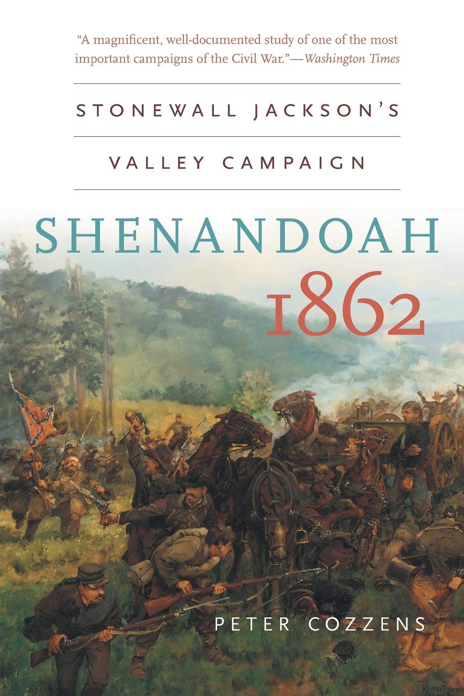 Shenandoah 1862: Stonewall Jackson’s Valley Campaign (Civil War America)
