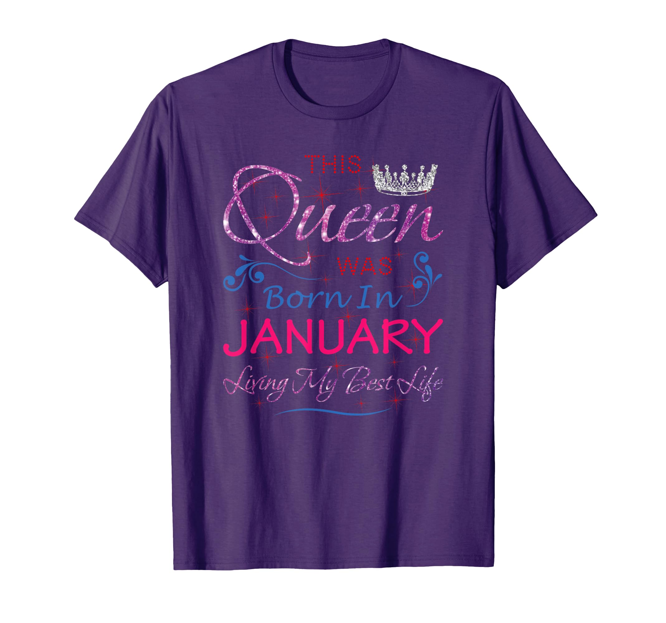 January Queen Girl Woman Queens Born in January Birthday T-Shirt