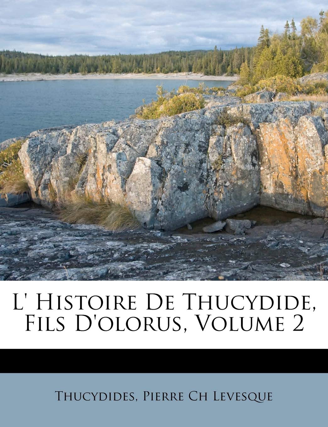 L' Histoire De Thucydide, Fils D'olorus, Volume 2