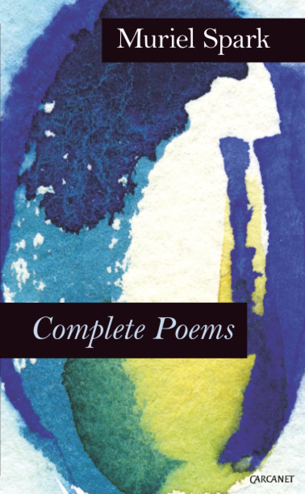 Complete Poems: Muriel Spark by Muriel Spark PAPERBACK 9781784101244