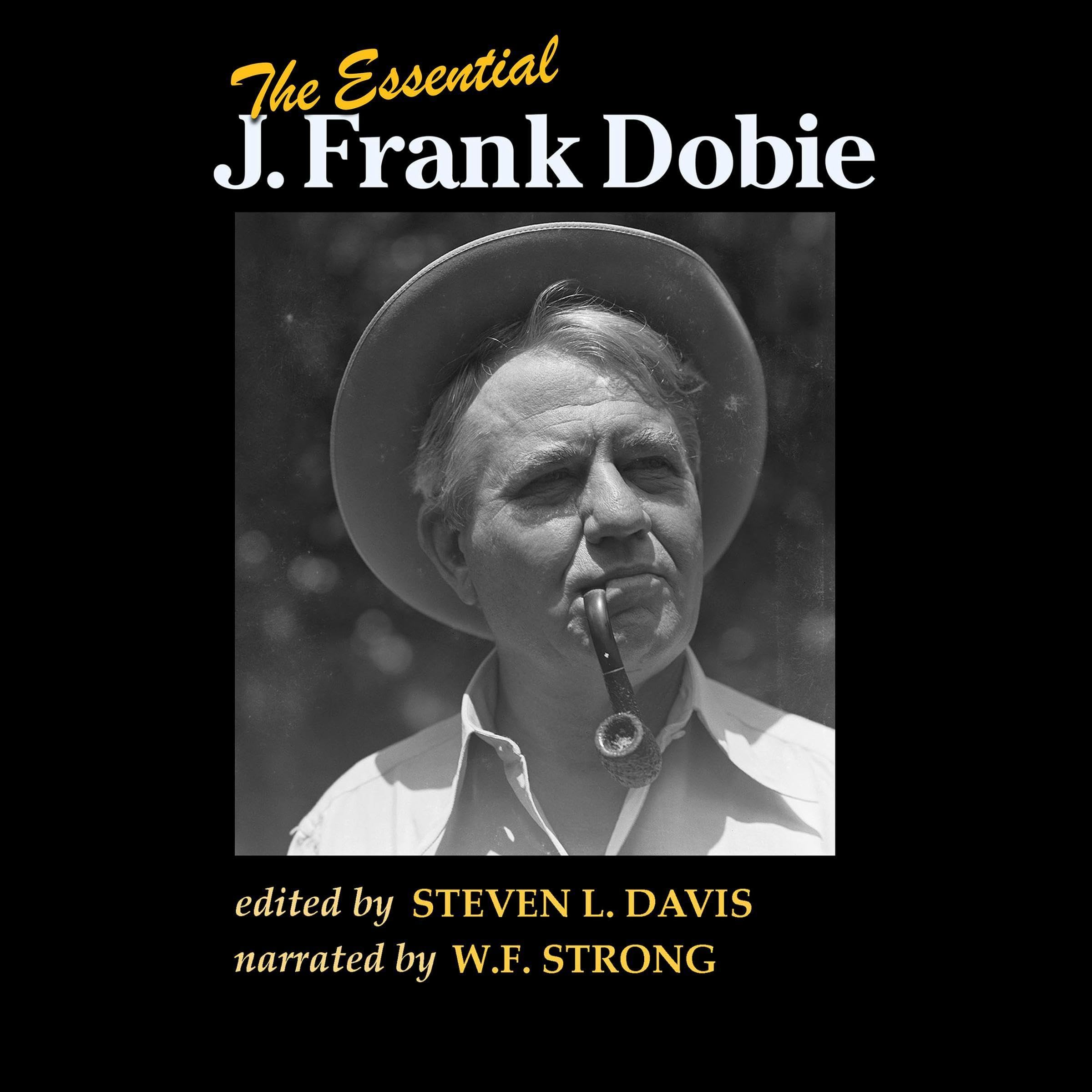 The Essential J. Frank Dobie