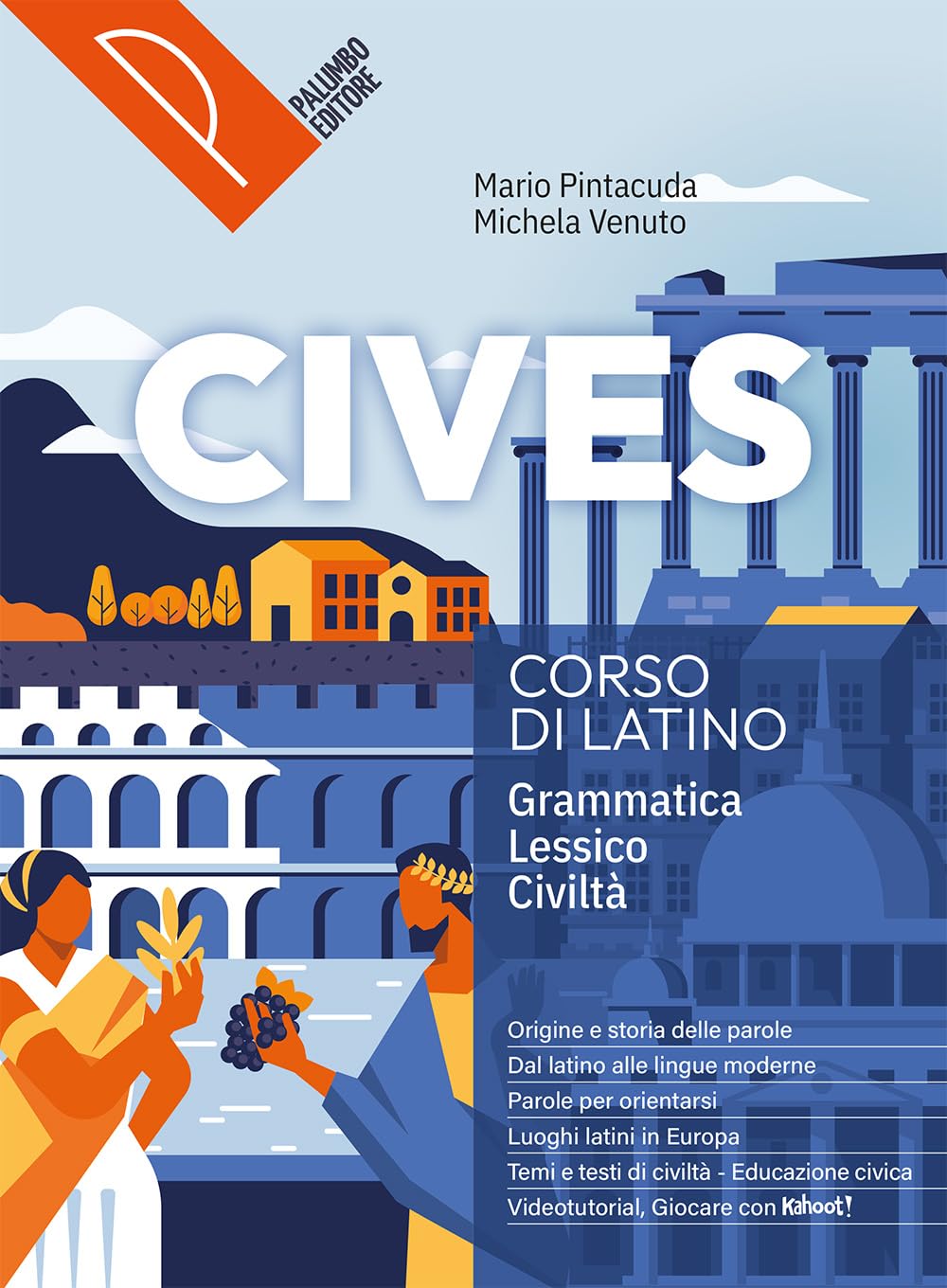 Cives. Corso di grammatica latina. Per le Scuole superiori. Con e-book. Con espansione online