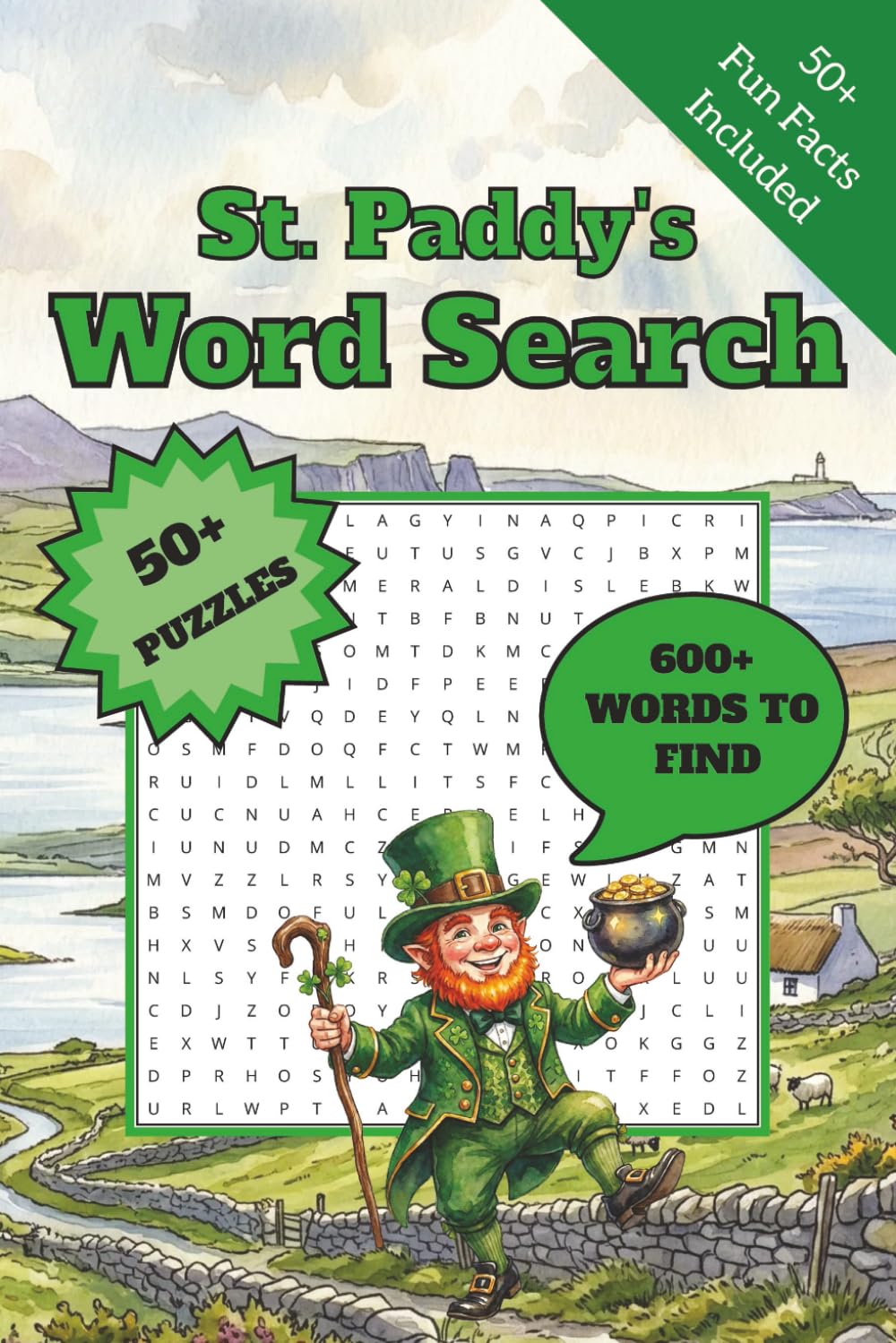St. Paddy's Word Search: Relax on Saint Patrick’s Day | Find the words, find your luck! | 6x9 Inches, 110 Pages | 50+ Puzzles | Solutions Included