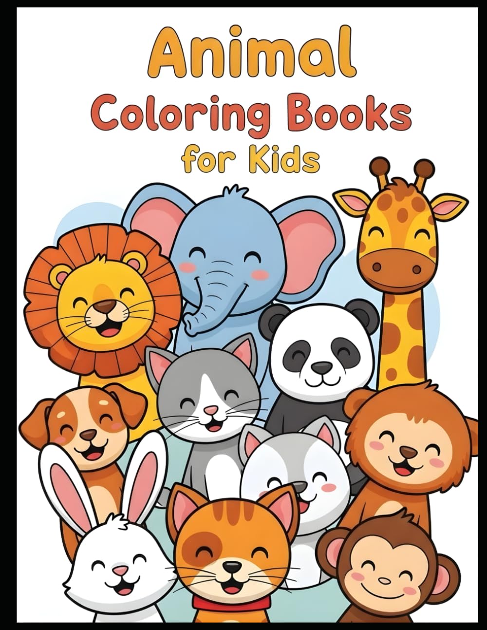 Animal Coloring Book for Kids Ages 3–8: Animal Coloring Book for Kids