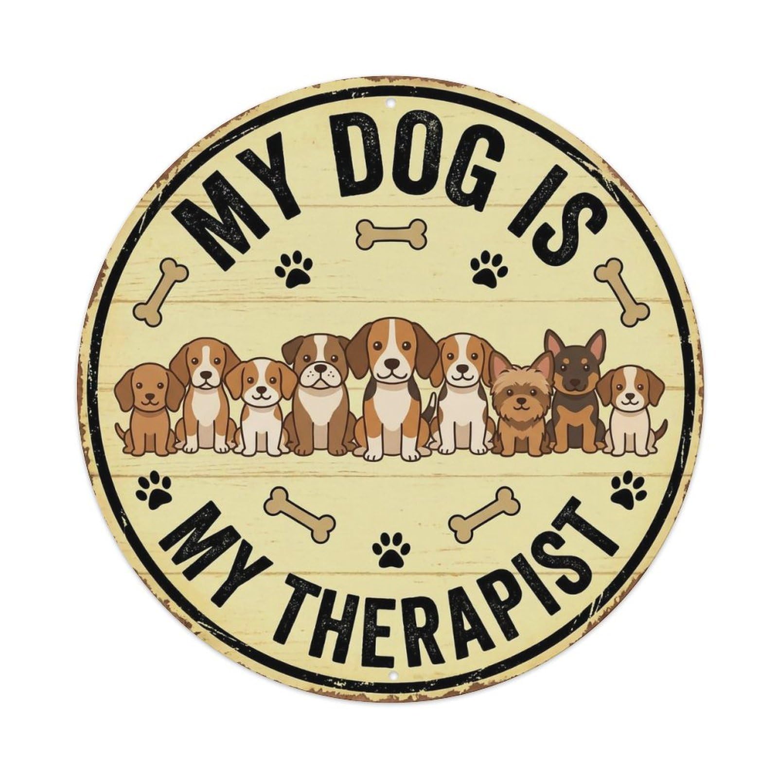 Dog Therapist Round Wall Hanging Metal Tin Sign