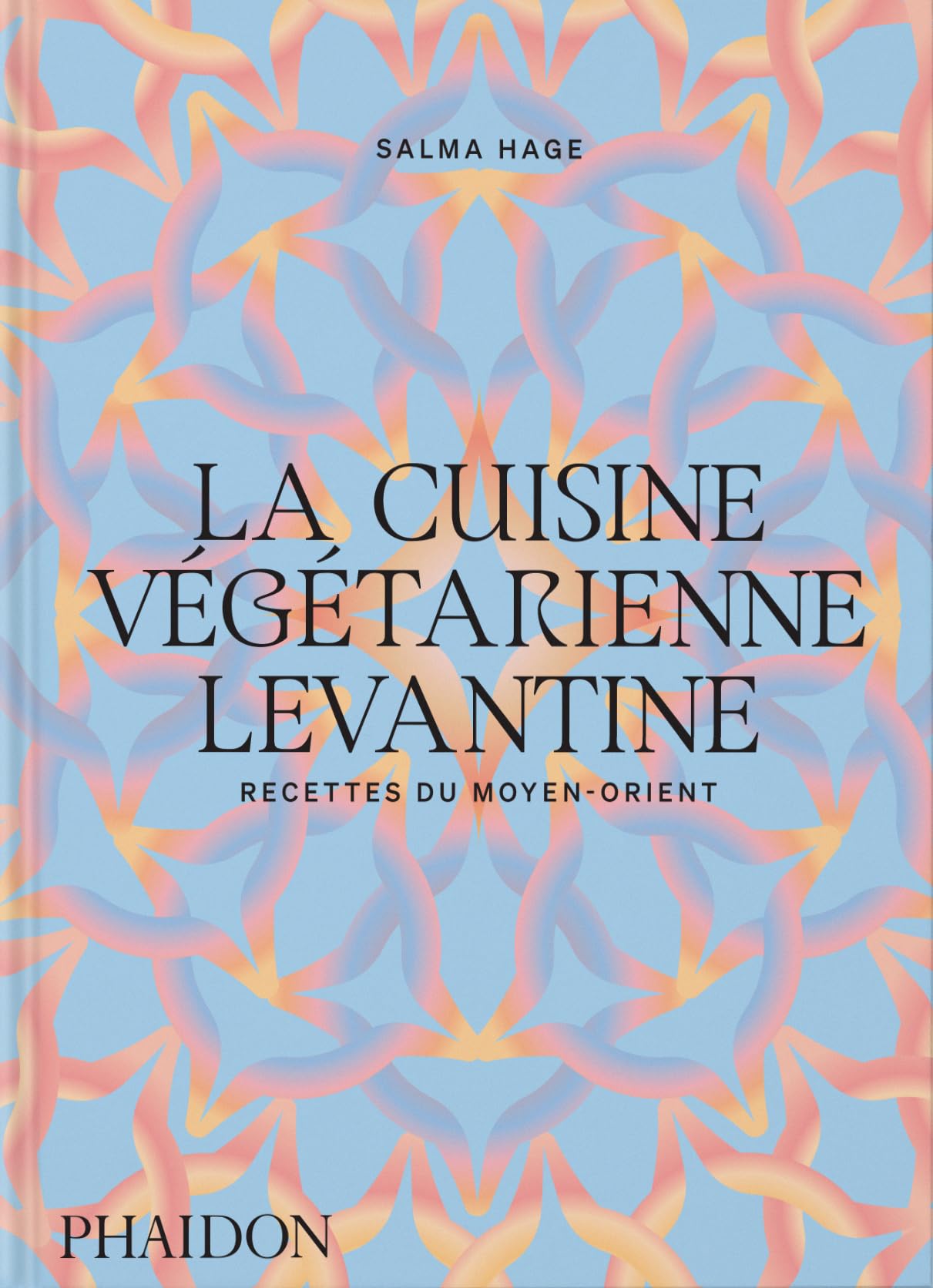 La cuisine végétarienne levantine: Recettes du Moyen-Orient
