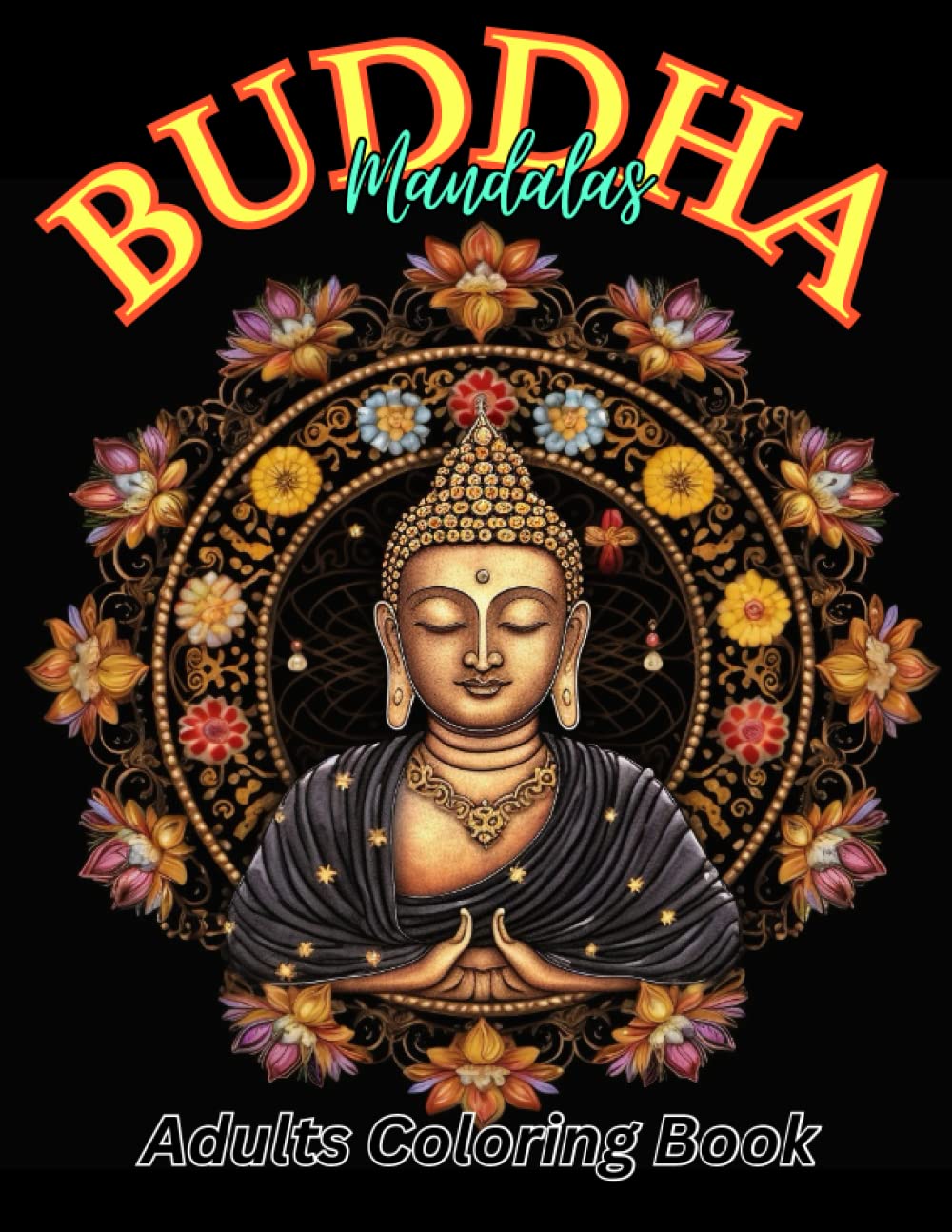 BUDDHA Mandalas Adults Coloring Book