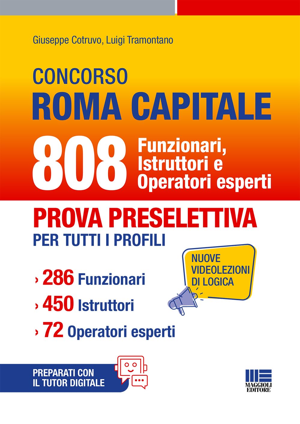 Concorso Roma Capitale - 808 Funzionari Istruttori e Operatori esperti. Prova preselettiva per tutti i profili