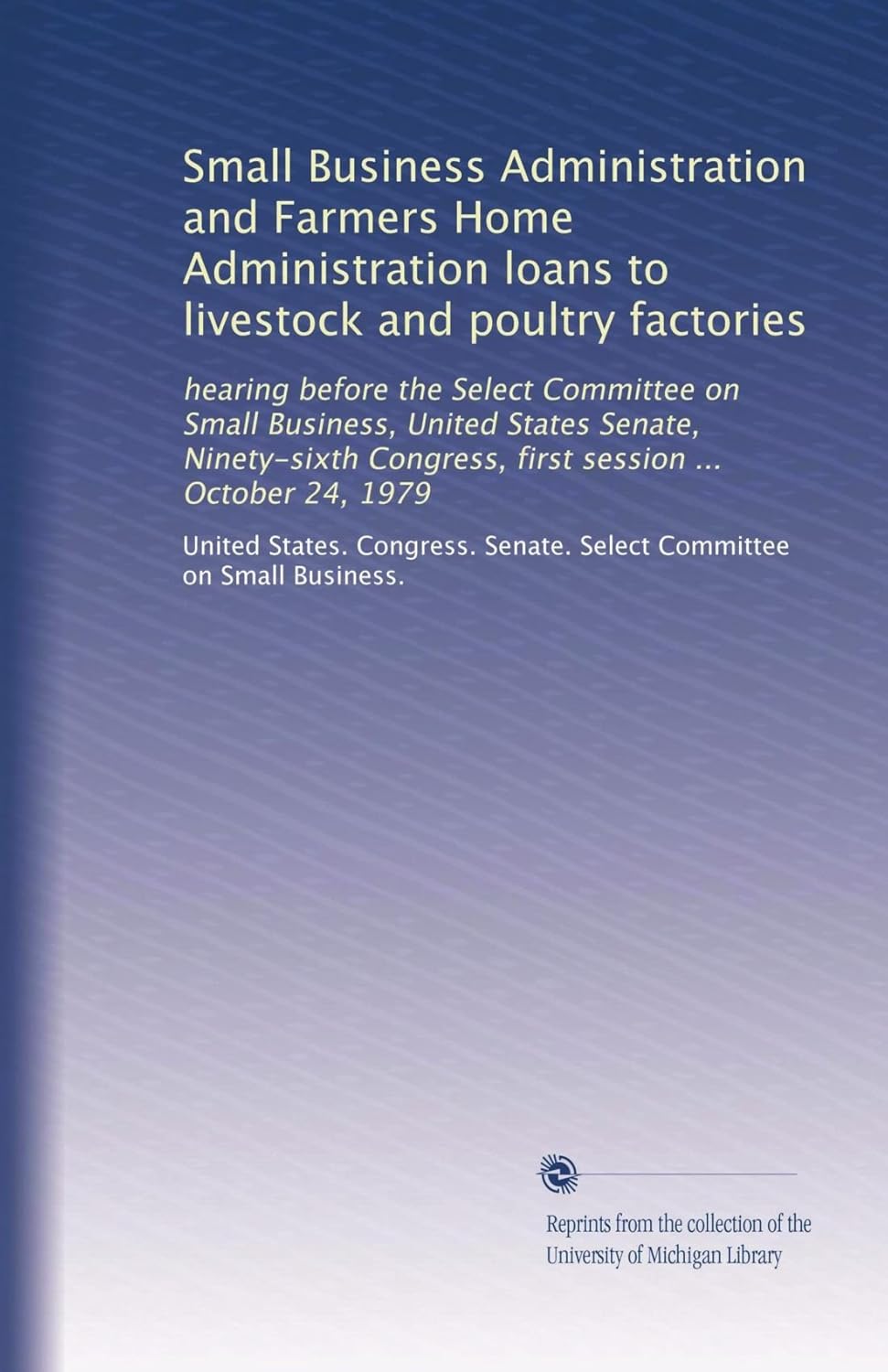Small Business Administration and Farmers Home Administration loans to