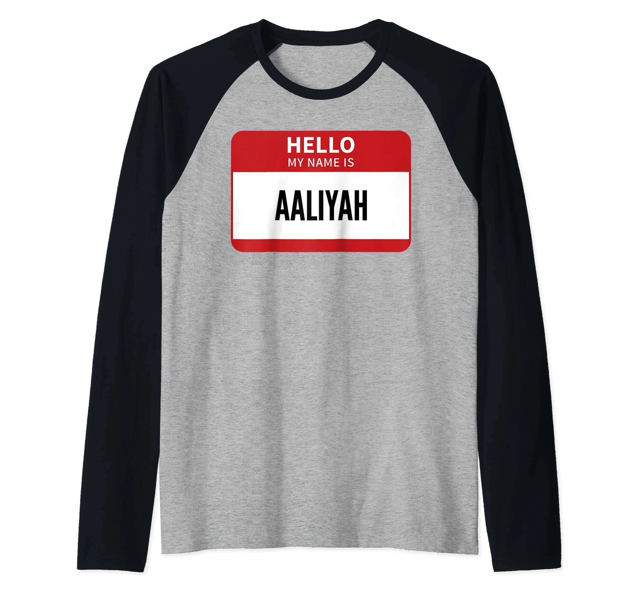 Hello My Name Is Aaliyah Raglan Baseball Tee