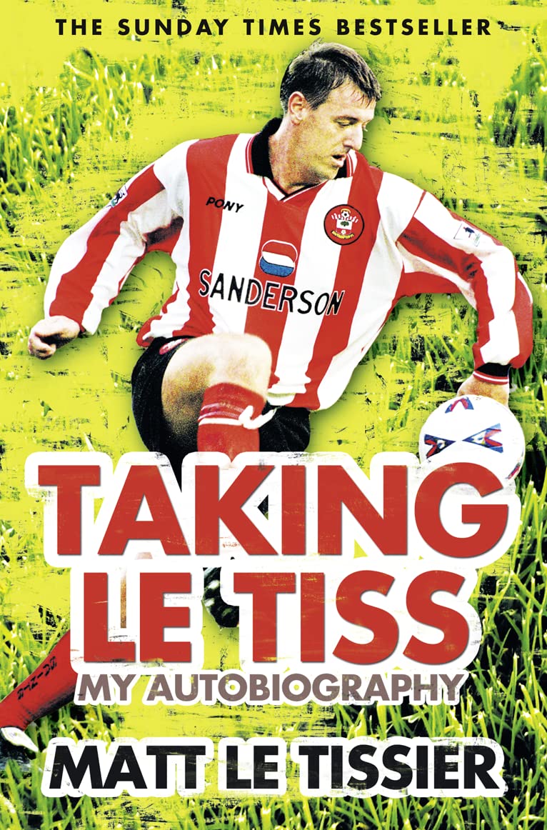 Taking le Tiss, Non-Fiction, Paperback, Matt Le Tissier