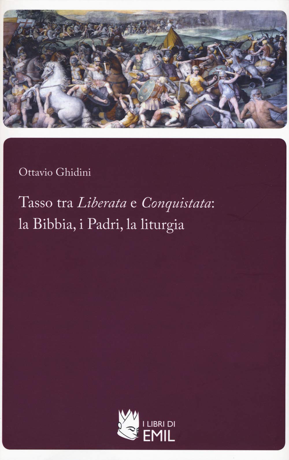 Tasso Tra «Liberata» E «Conquistata»: La Bibbia, I Padri, La Liturgia - 4