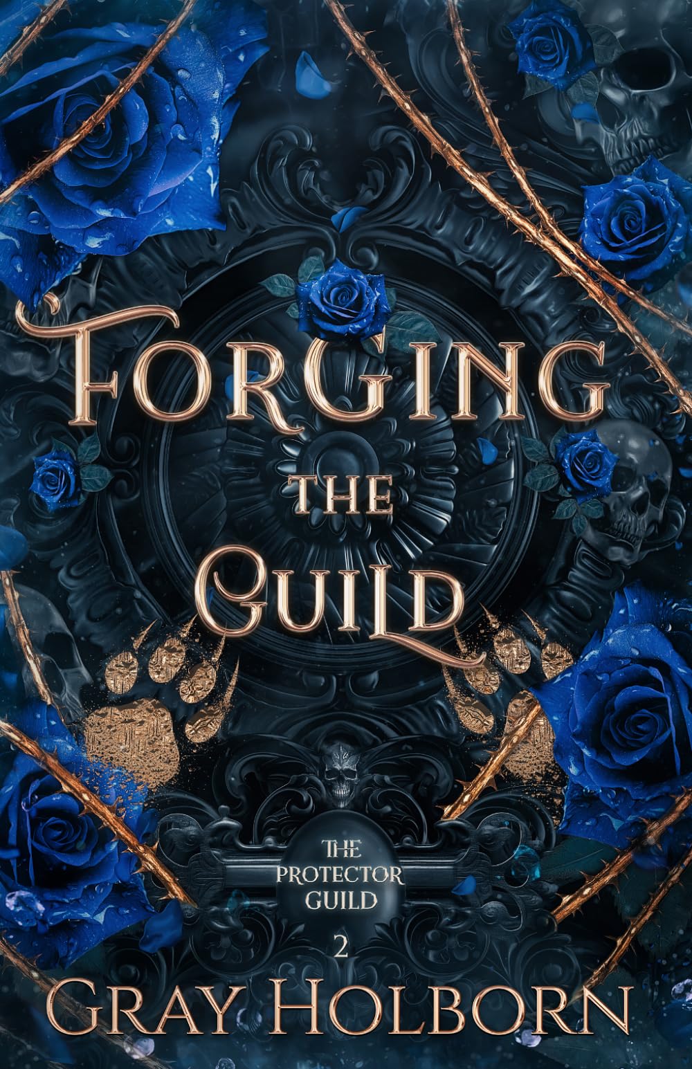Forging the Guild: The Protector Guild Book 2