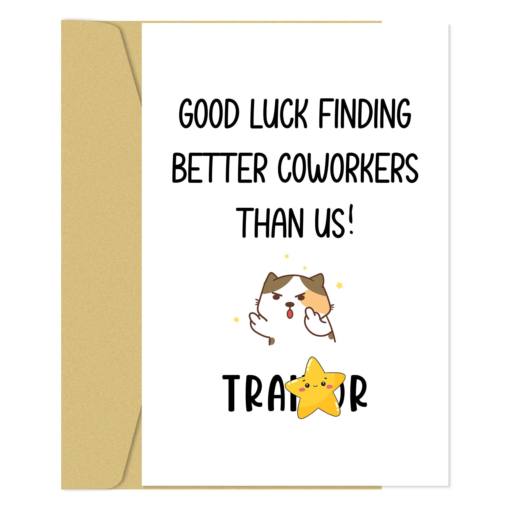 Funny Coworker Leaving Farewell Card, Humorous Goodbye Card for Colleague,Best Wishes for Him Her,Good Luck Finding Better Coworkers Than Us...