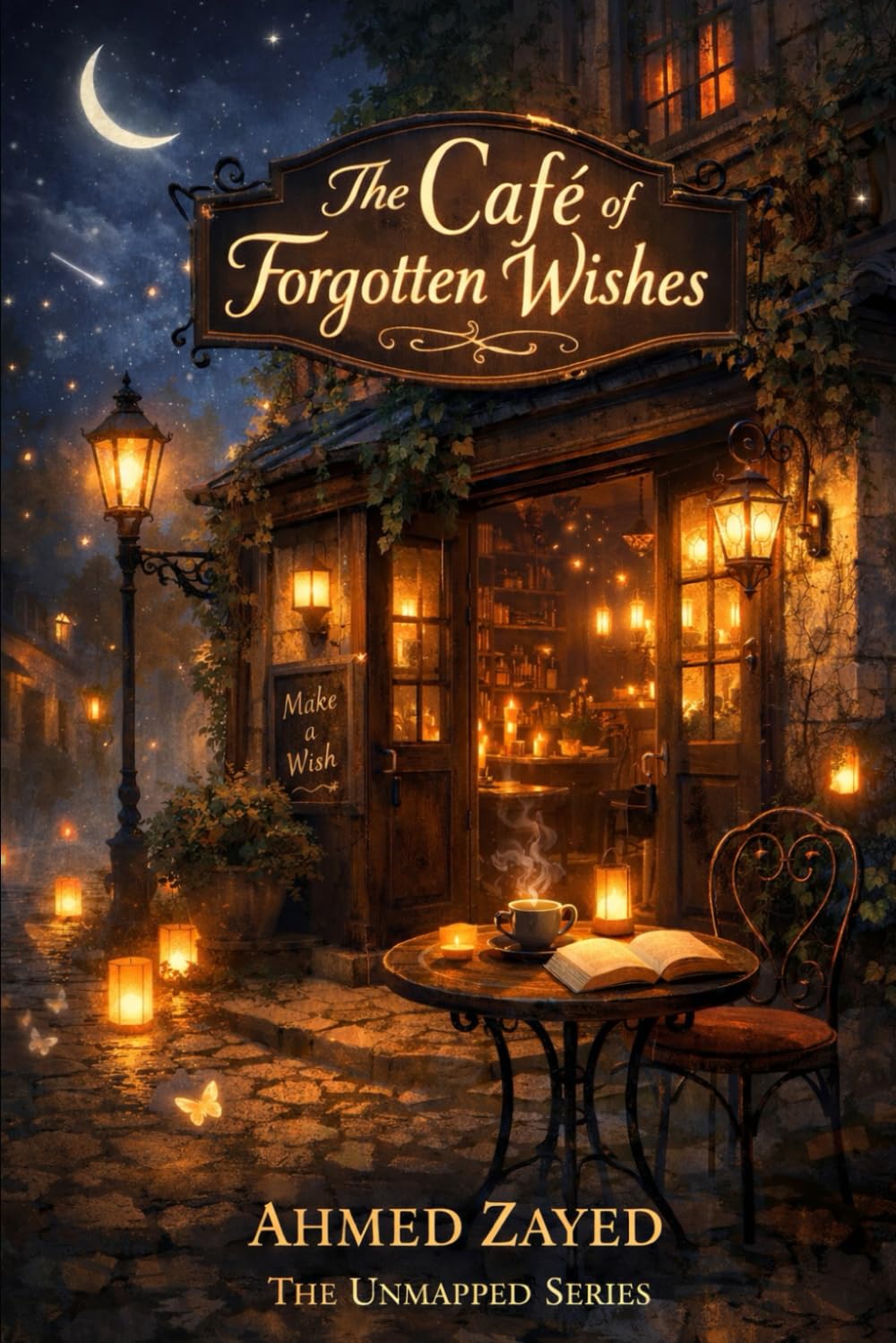 The Unmapped Series: The Café of Forgotten Wishes: 1