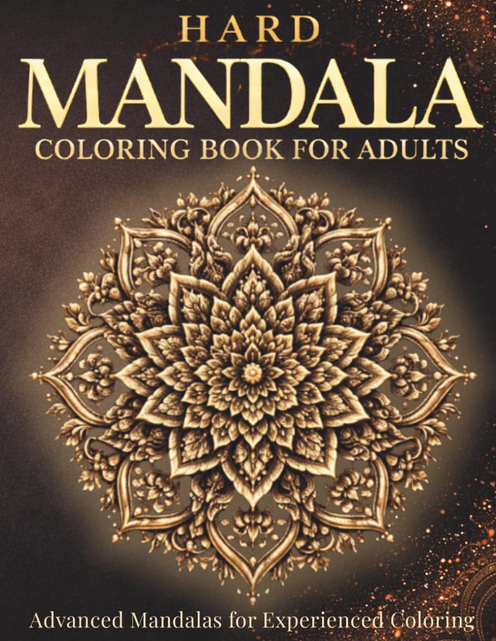 Hard Mandala Coloring Book for Adults: Advanced Mandalas for Experienced Coloring (StillHaven Studio Mandalas – Hard)