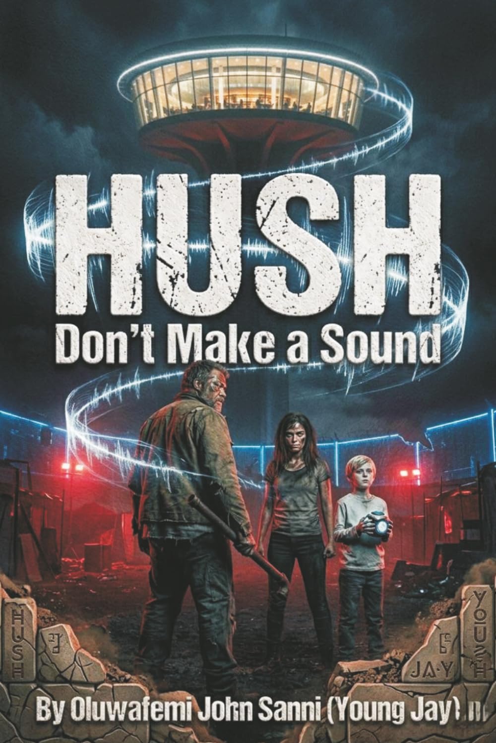 HUSH: Don't Make a Sound: A Dystopian Thriller of the 50 States