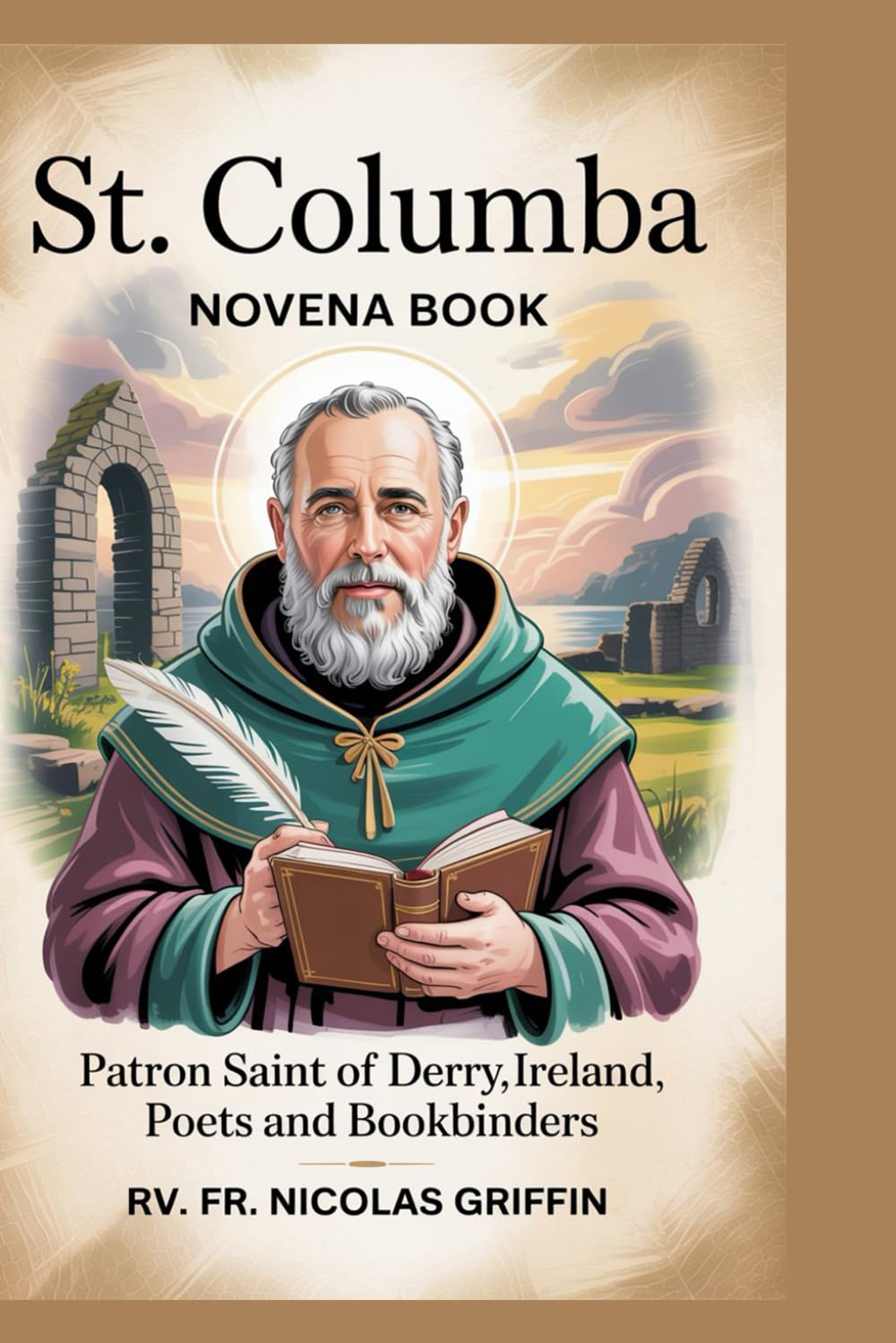 St. Columba: Patron saint of Derry, Ireland, poets and bookbinders