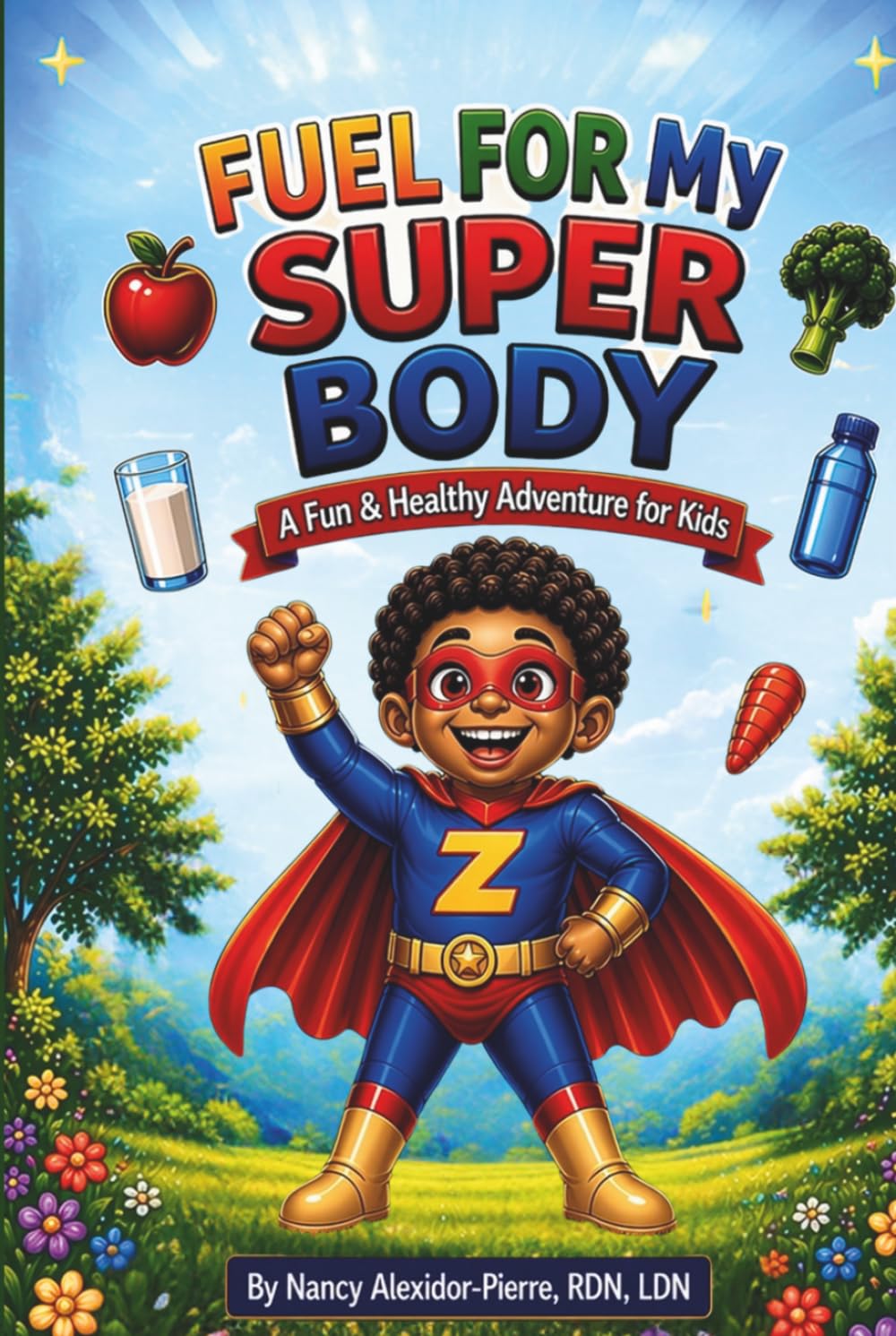 Fuel for My Super Body