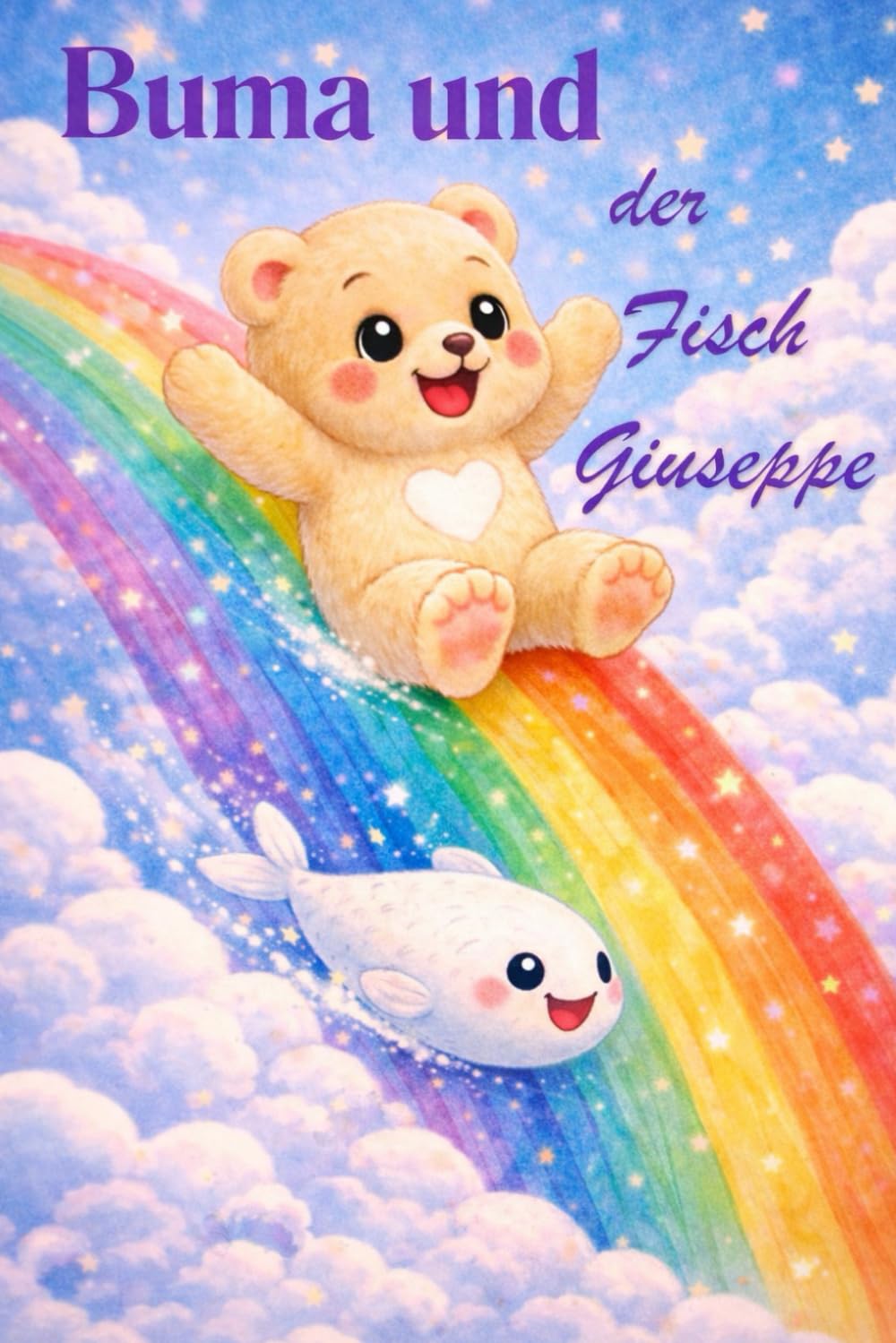 Buma und der Fisch Giuseppe (Buma der kleine Bär mit dem goßen Herzen Serie)