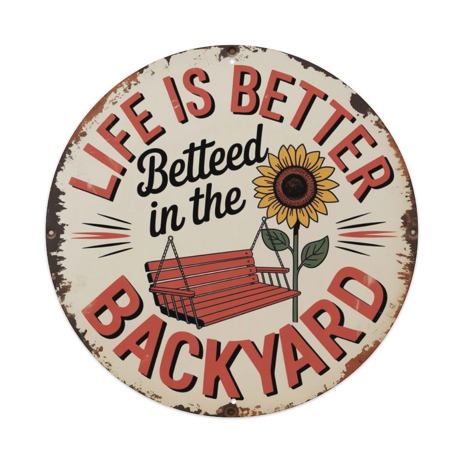 Backyard Life Metal Tin Sign Plaque