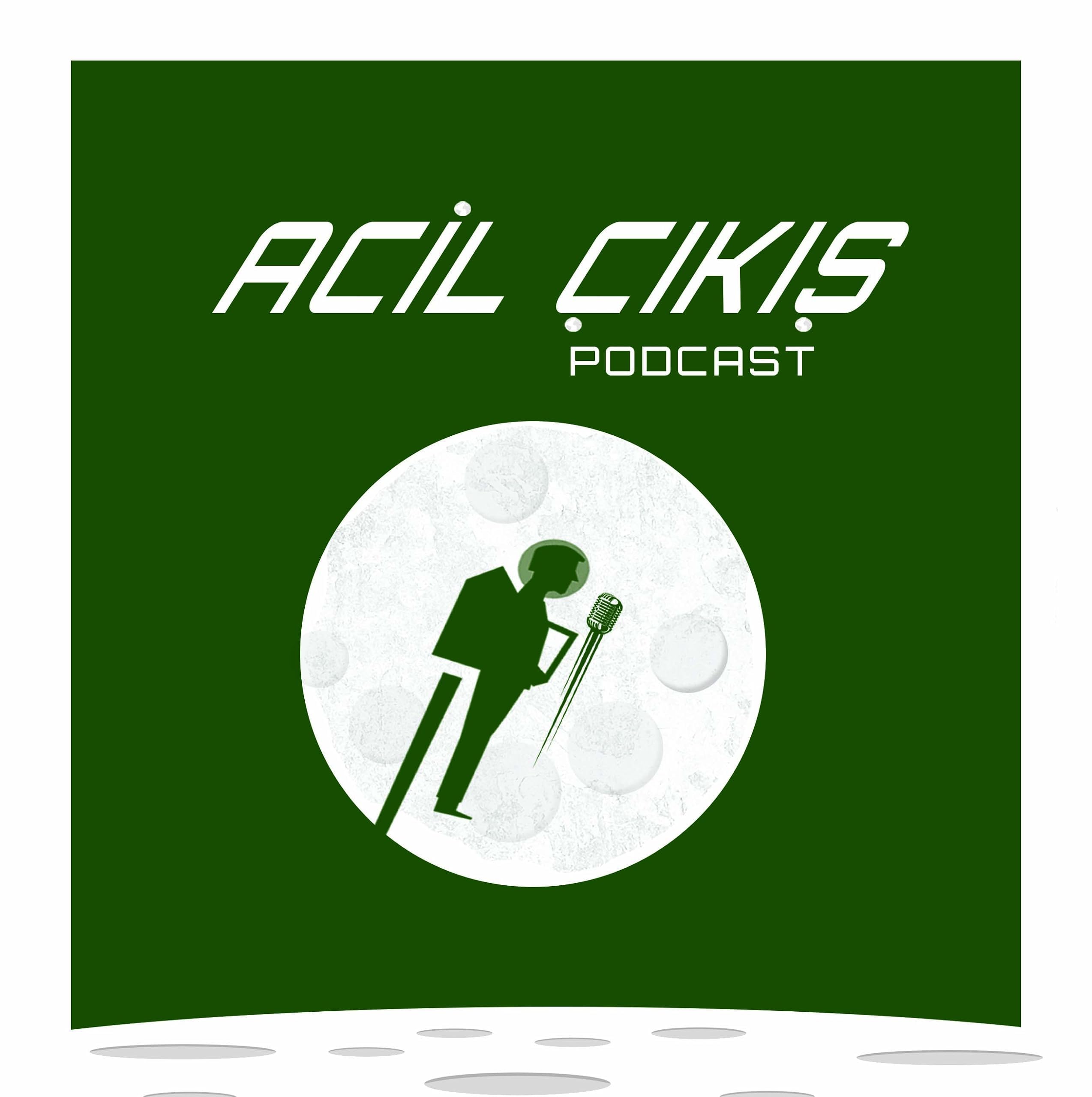 Acil Çıkış Podcast
