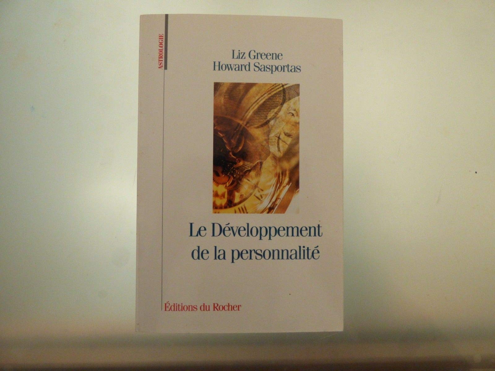 Astrologie : le développement de la personnalité. Séminaire d'astrologie psychologique, tome 1