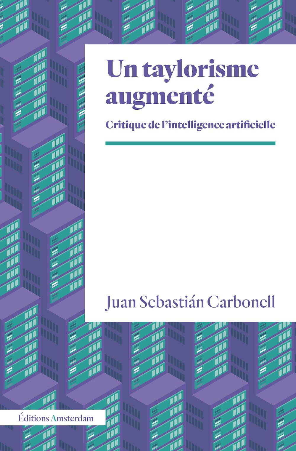 Un taylorisme augmenté: Critique de l'intelligence artificielle