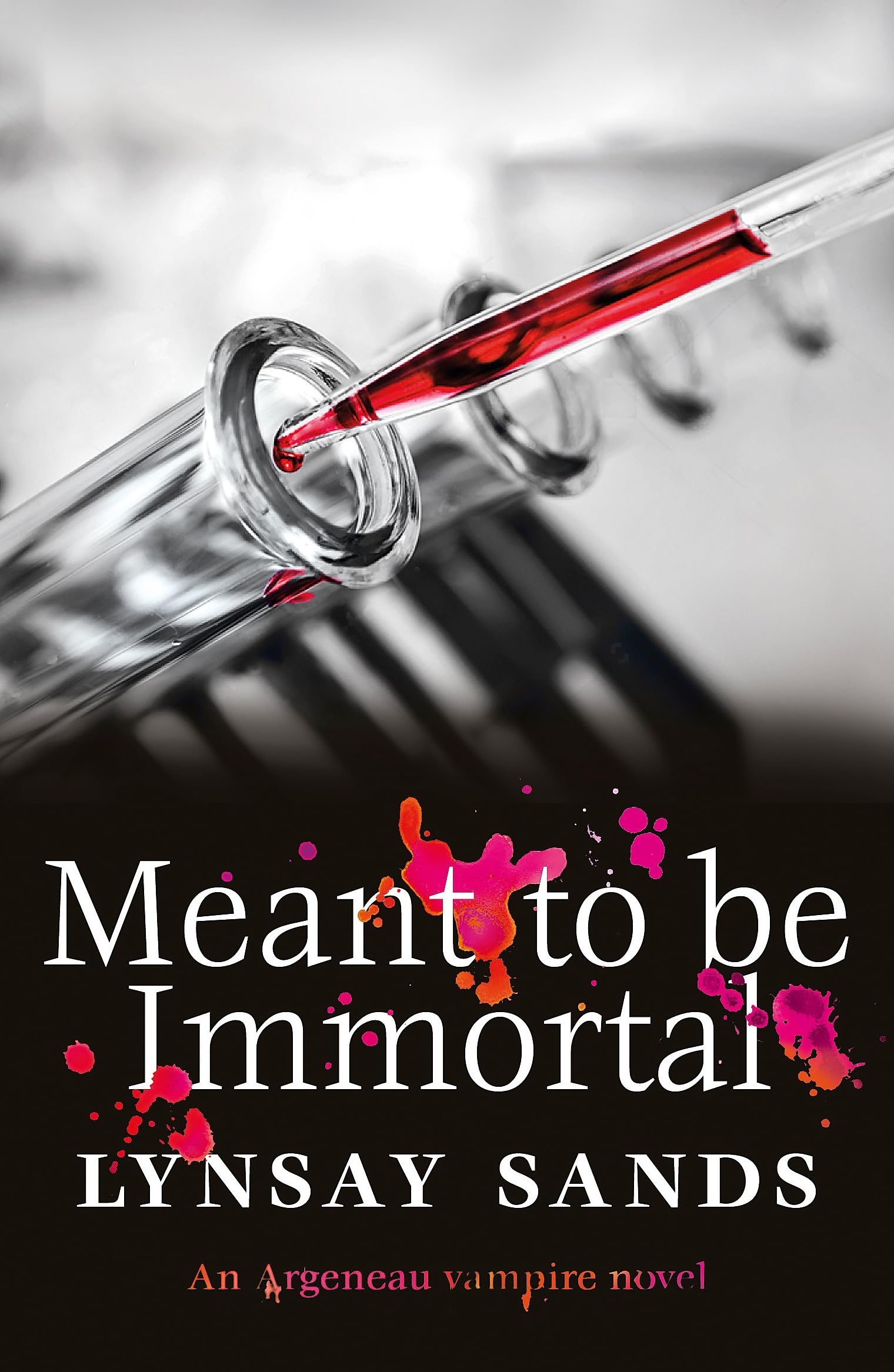 Meant to Be Immortal Book Thirty-Two by Lynsay Sands (Paperback Book)