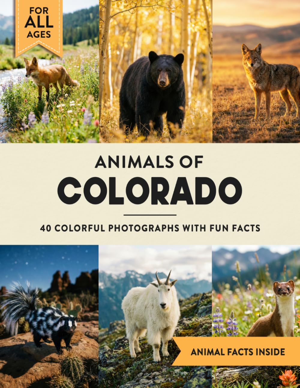 Animals of Colorado: Learn All About Centennial State Wildlife in a Fun Fact Picture Book for Kids and Adults