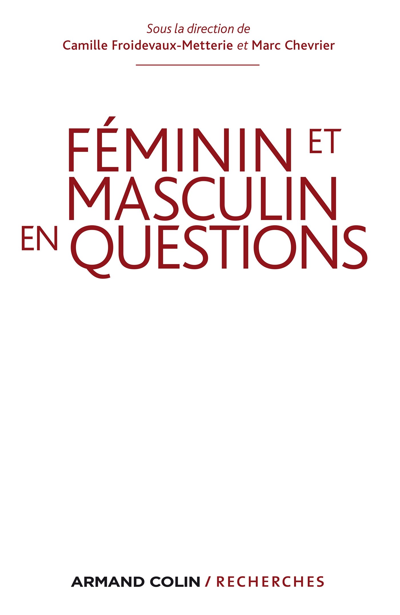 Des femmes et des hommes singuliers: Perspectives croisées sur le devenir sexué des individus en démocratie (French Edition)